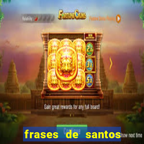 frases de santos sobre o natal